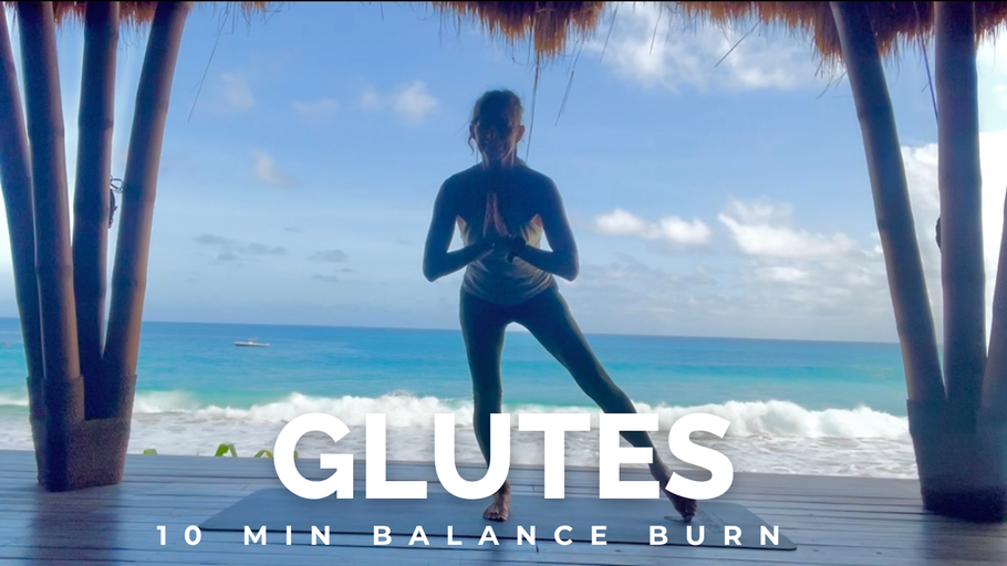GLUTES - 10 MIN BALANCE BURN